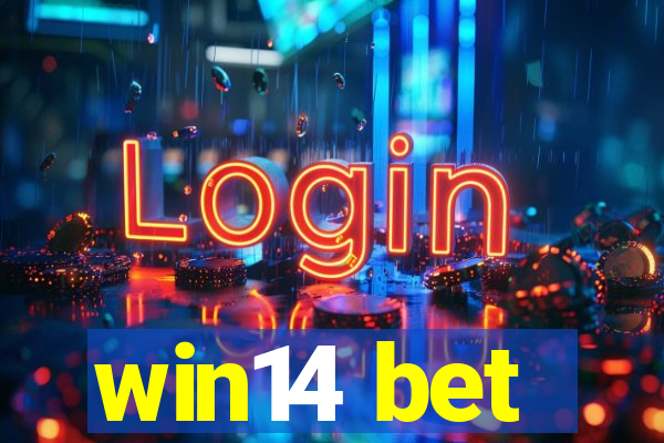 win14 bet